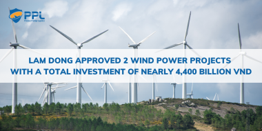 Lam Dong approved 2 wind power projects with a total investment of nearly 4,400 billion VND